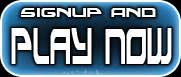 Signup and Play Now